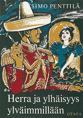 Simo Penttil&auml; (Otava): Herra ja ylh&auml;isyys ylv&auml;immill&auml;&auml;n