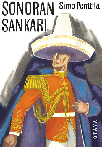 Simo Penttil&auml; (Otava): Sonoran sankari