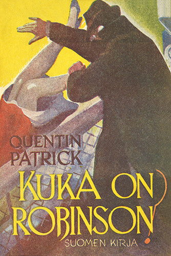 Oy Suomen Kirja: Quentin Patrick: Kuka on Robinson
