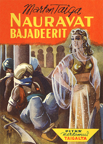 Pitk&auml; kertomus Taigalta: Nauravat bajadeerit