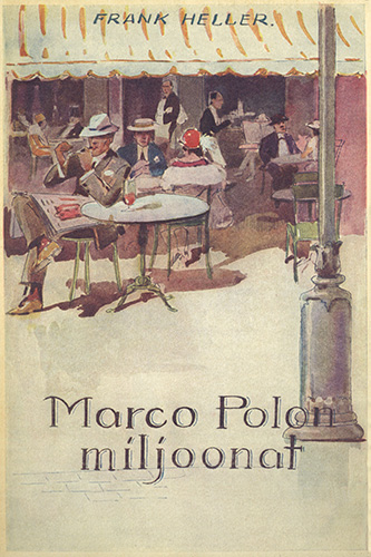 Satakunnan Kirjateollisuus Oy: Frank Heller: Marco Polon miljoonat