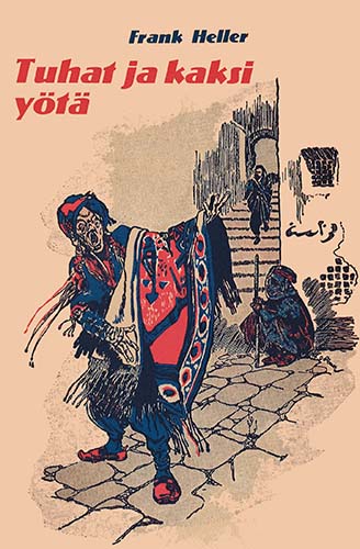 Satakunnan Kirjateollisuus Oy: Frank Heller: Tuhat ja kaksi y&ouml;t&auml;
