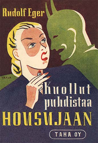 Taha Oy: Rudolf Eger: Kuollut puhdistaa housujaan