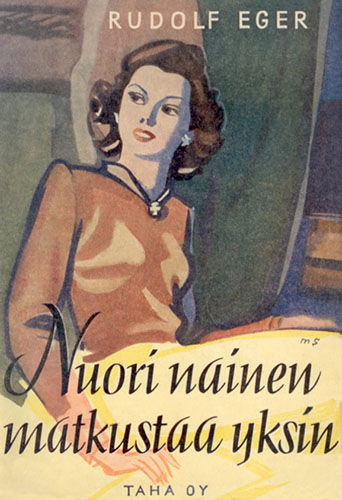 Taha Oy: Rudolf Eger: Nuori nainen matkustaa yksin