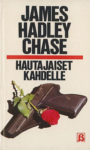 James Hadley Chase (Viihdeviikarit Oy): Hautajaiset kahdelle