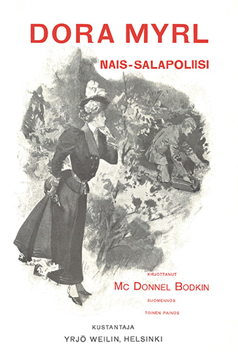 McDonnel Bodkin (Weilin+G&ouml;&ouml;s): Dora Myrl - Nais-salapoliisi