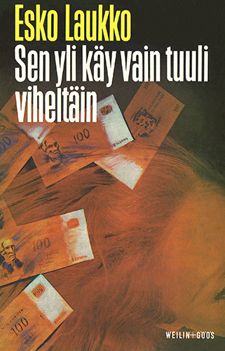 Esko Laukko (Weilin+G&ouml;&ouml;s): Sen yli k&auml;y vain tuuli vihelt&auml;in