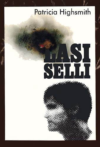 Patricia Highsmith (WSOY): Lasiselli