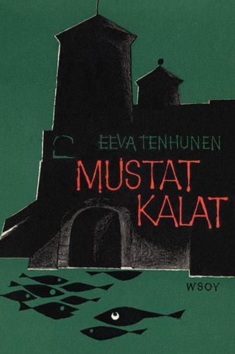 Eeva Tenhunen (WSOY): Mustat kalat