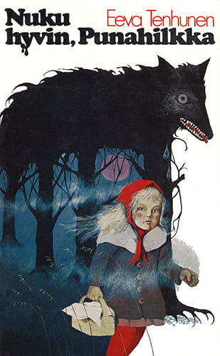 Eeva Tenhunen (WSOY): Nuku hyvin, Punahilkka
